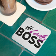 Lady Boss Square Coaster - Girl Boss Coaster - Graphic Coasters for Drinks