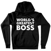 World's Greatest Boss Hooded Sweatshirt - Best Boss Hoodie - Printed Hoodie