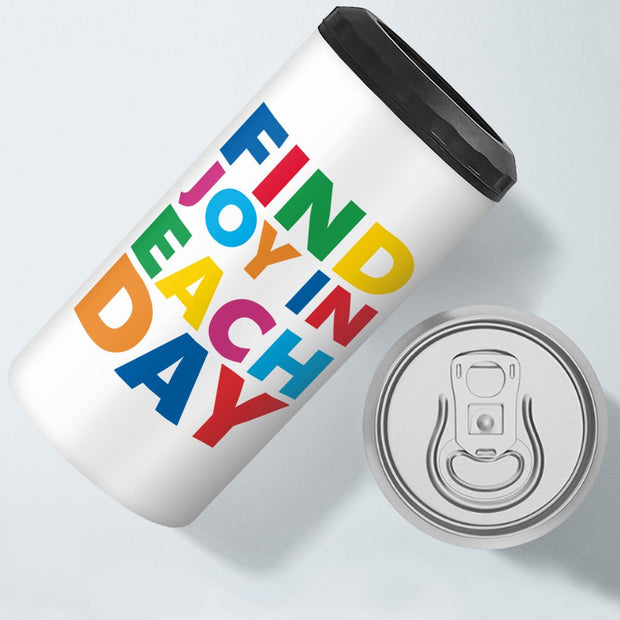 Find Joy in Each Day Insulated Slim Can Cooler - Positive Message Can Cooler - Printed Insulated Slim Can Cooler