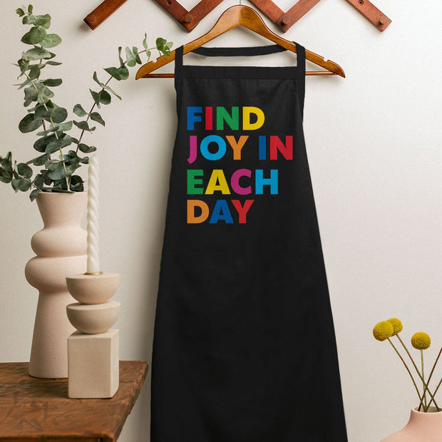 Find Joy in Each Day Apron - Positive Message Cooking Apron - Printed Apron for Men for Women