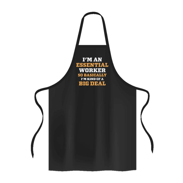 Essential Worker Apron - Funny Saying Cooking Apron - Sarcastic Apron for Men for Women