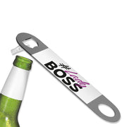 Lady Boss Bottle Opener - Girl Boss Beer Opener - Graphic Bottle Opener