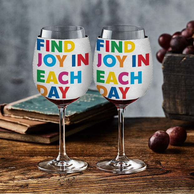 Find Joy in Each Day Wine Glass Sleeve - Positive Message Sleeves for Wine Glass - Printed Wine Glass Sleeve