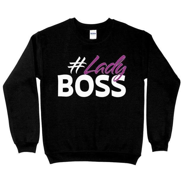 Lady Boss Sweatshirt - Girl Boss Crewneck Sweatshirt - Graphic Sweatshirt