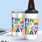 Find Joy in Each Day Insulated Slim Can Cooler - Positive Message Can Cooler - Printed Insulated Slim Can Cooler