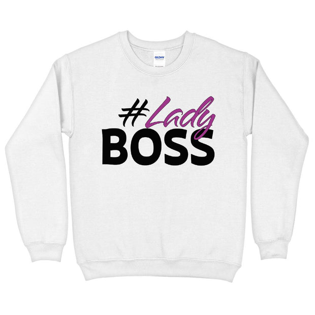 Lady Boss Sweatshirt - Girl Boss Crewneck Sweatshirt - Graphic Sweatshirt