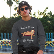 Don’t Hurry Be Happy Sloth Sweatshirt - Animal Print Crewneck Sweatshirt - Printed Sweatshirt