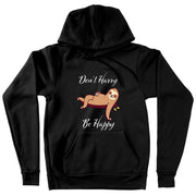 Don’t Hurry Be Happy Sloth Hooded Sweatshirt - Animal Print Hoodie - Printed Hoodie