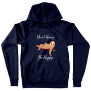 Don’t Hurry Be Happy Sloth Hooded Sweatshirt - Animal Print Hoodie - Printed Hoodie