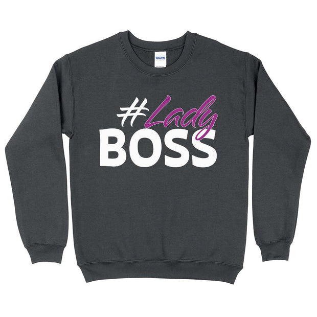 Lady Boss Sweatshirt - Girl Boss Crewneck Sweatshirt - Graphic Sweatshirt