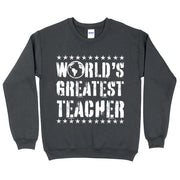 World's Greatest Teacher Sweatshirt - Vintage Crewneck Sweatshirt - Best Teacher Sweatshirt