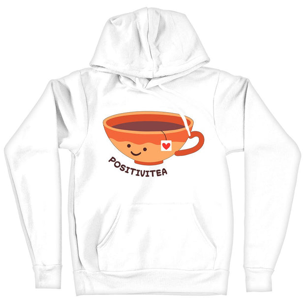 Positivitea Hooded Sweatshirt - Cute Hoodie - Graphic Hoodie