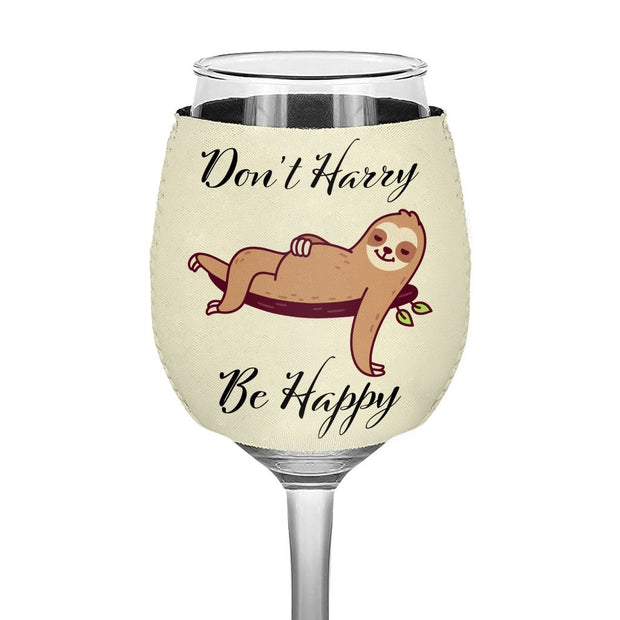 Don’t Hurry Be Happy Sloth Wine Glass Sleeve - Animal Print Sleeves for Wine Glass - Printed Wine Glass Sleeve