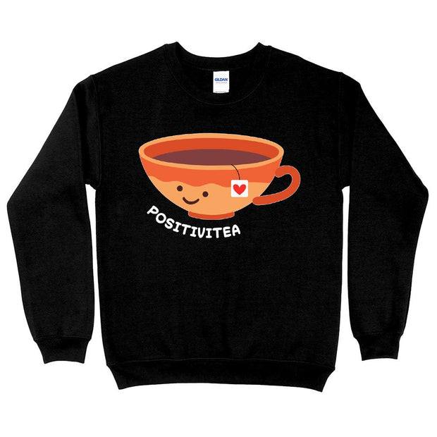 Positivitea Sweatshirt - Cute Crewneck Sweatshirt - Graphic Sweatshirt